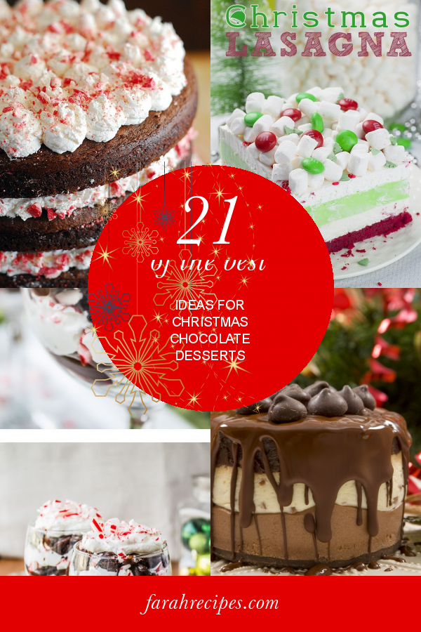 21 Of The Best Ideas For Christmas Chocolate Desserts – Most Popular ...